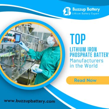 Lithium Iron Phosphate Battery Manufacturers